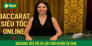 Baccarat siêu tốc