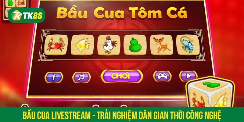 Bầu cua livestream