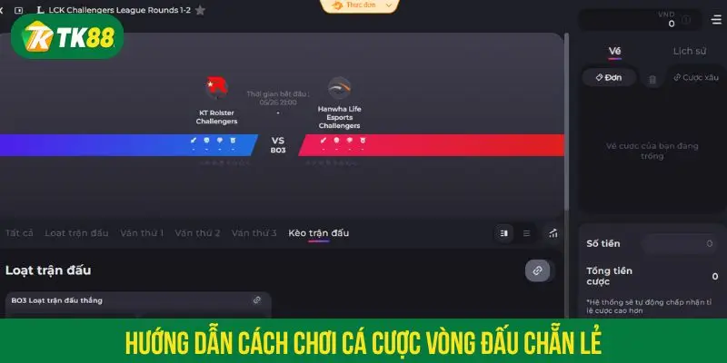 Cách chơi kèo vòng đấu chẵn lẻ