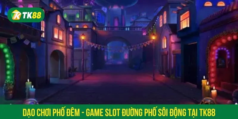 Dạo chơi phố đêm