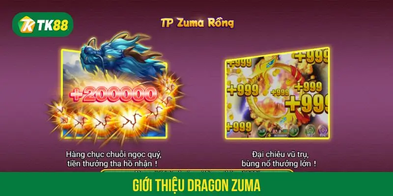 Dragon Zuma là biến thể của trò chơi bắn cá