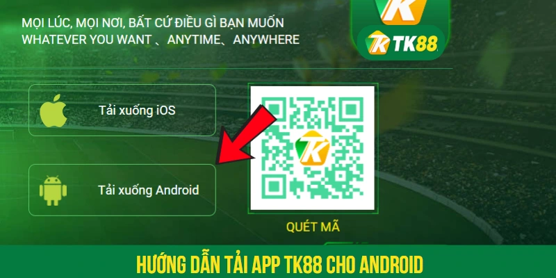 Hướng dẫn tải app TK88 cho Android