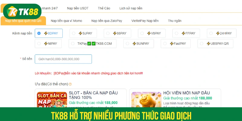TK88 hỗ trợ nhiều phương thức giao dịch