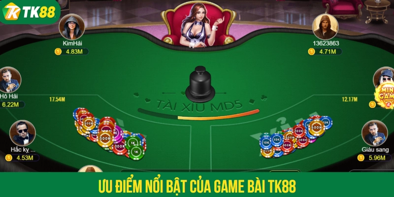 Ưu điểm nổi bật của game bài TK88