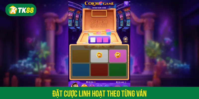Đặt cược linh hoạt theo từng ván