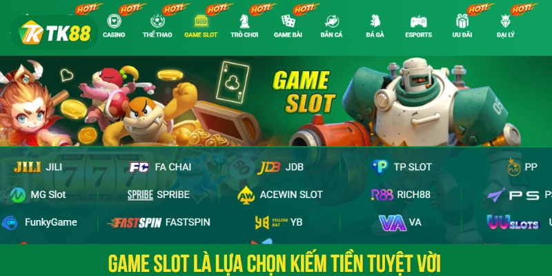Game slot là lựa chọn kiếm tiền tuyệt vời