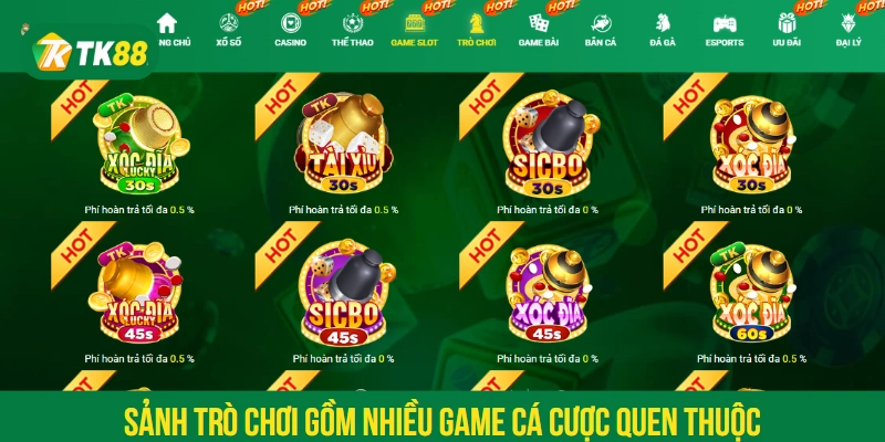 Sảnh trò chơi gồm nhiều game cá cược quen thuộc